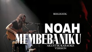 Download lagu Noah - Membebaniku New Version Karaoke mp3
