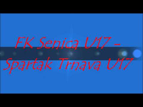 FK Senica U17 - Spartak Trnava U17
