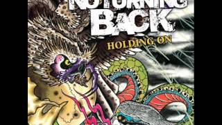NO TURNING BACK - Holding On 2006 [FULL ALBUM]