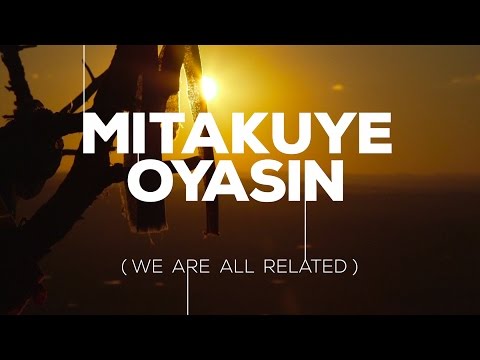 Mitakuye Oyasin (We Are All Related) 2015