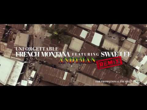 French Montana - Unforgettable ft. Swae Lee (ANDYMAN) REMIX