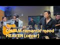 ONJAM Romantic Mood Feat Dirly Dave HEAVEN Cover