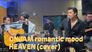 Download lagu ONJAM suasana romantis feat Dirly Dave “HEAVEN” (cover) mp3