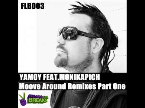 Yamoy feat. Monikapich - Moove Around (Menon Remix)
