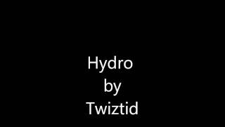 Twiztid Hydro (Lyrics In Description)