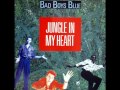 Bad Boys Blue - Jungle In My Heart (7" Mix ...