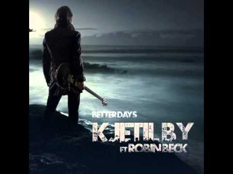 Kjetil By (feat. Robin Beck) - Better Days