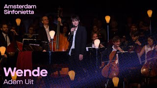 Adem Uit | Wende &amp; Amsterdam Sinfonietta