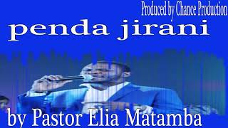 Penda jirani by Eliya Matamba