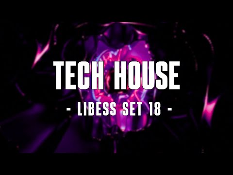 TECH HOUSE MIX 2024 💣 | MAY | LIBESS SET #18 🌴