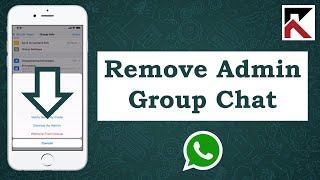 How To Remove A Group Admin On WhatsApp iPhone