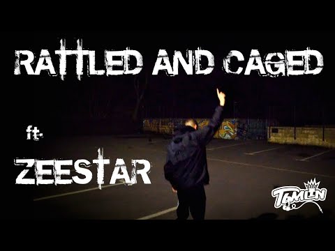 T6MLIN - RATTLED AND CAGED ft. ZEESTAR