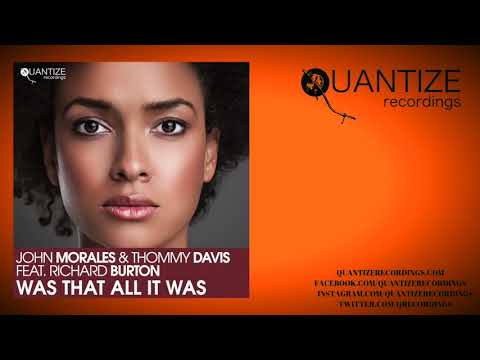 John Morales & Thommy Davis - Was That All It Was (DJ Spen Remix)