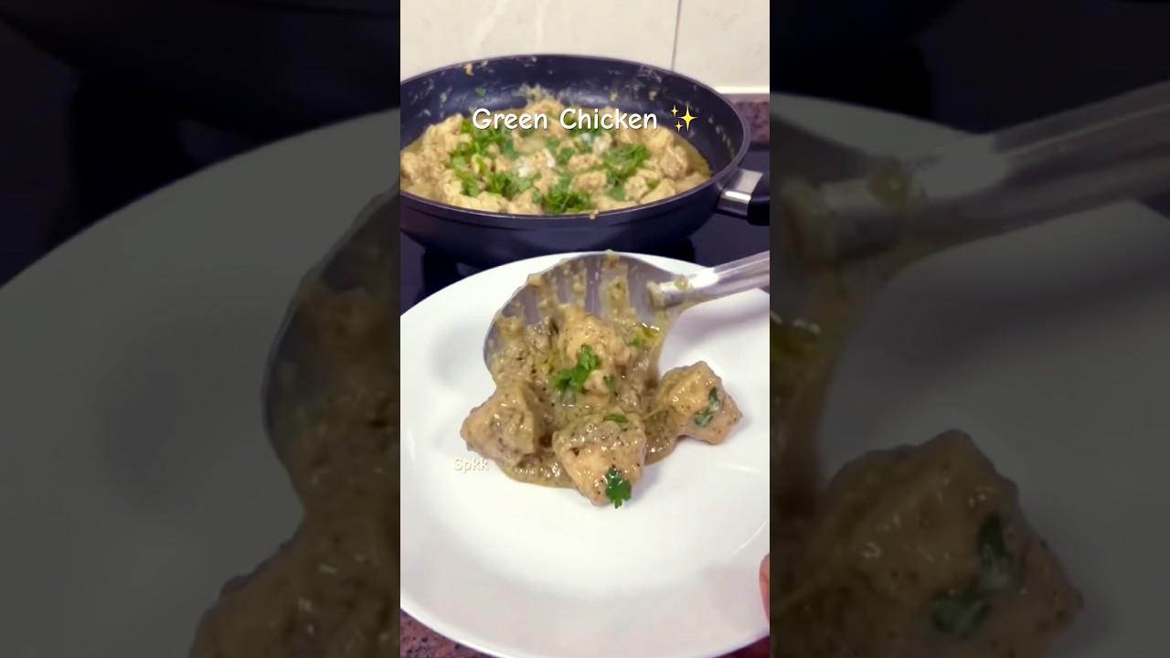 Green Chicken ✨#shorts #food #trending #viral