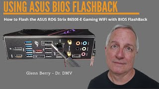 How To Flash the BIOS on an ASUS ROG Strix B650E-F Gaming WiFi Motherboard Using BIOS FlashBack
