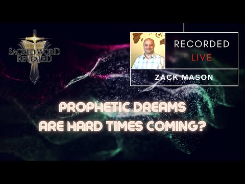 SWR2020 - Prophetic Dreams - Are Hard Times Coming? With Zack Mason