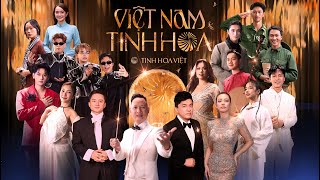 VIỆT NAM TINH HOA - Nguyễn Hải Phong x Kawaii Tuấn Anh | MV Chủ Đề Giải Thưởng TINH HOA VIỆT 2025