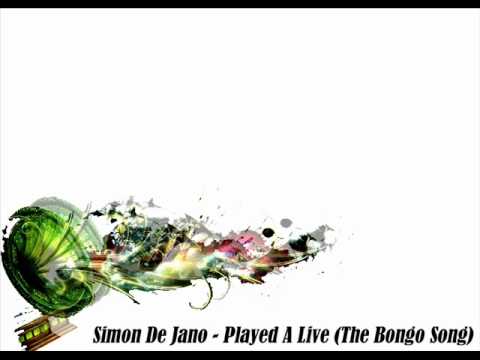 Simon De Jano - Played A Live (The Bongo Song)
