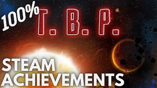 [STEAM] 100% Achievement Gameplay: T. B. P.