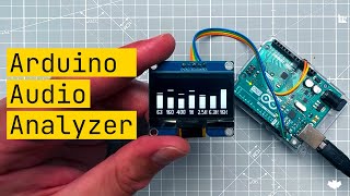 Arduino Audio Analyzer (Tutorial for Beginners, SSD1306 OLED, u8g2, Ar