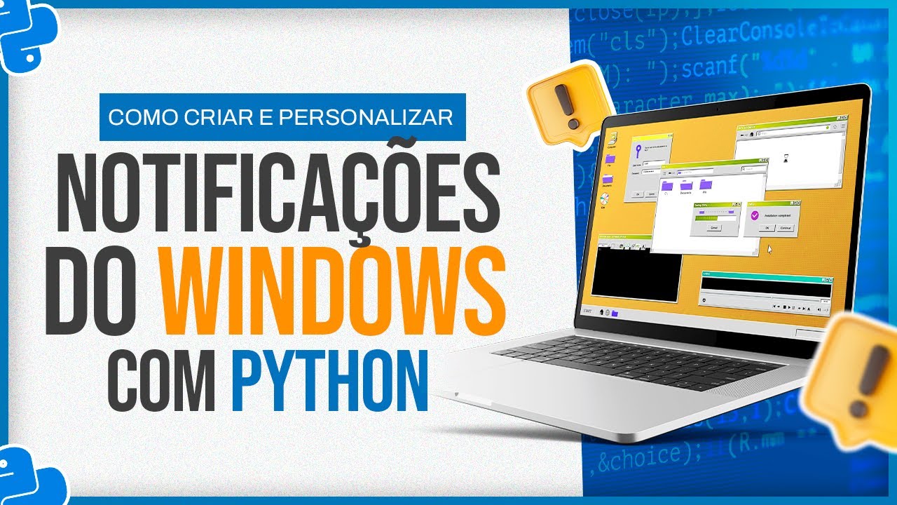 Notificações do Windows com Python - Como Criar e Personalizar?