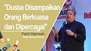 Fahri Hamzah: Dusta Disampaikan Orang Berkuasa dan Dipercayai, Bahkan Dapat Muluskan Karir Pendusta