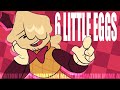6 LITTLE EGGS Object OC Animation Meme