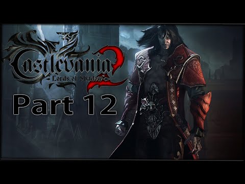 Castlevania Lords of Shadow 2 Part 12 Walkthrough No Commentary
