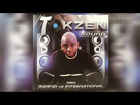 TokzenSound Presents Mzanzi vs International (Full Mixed Album Disc 1)