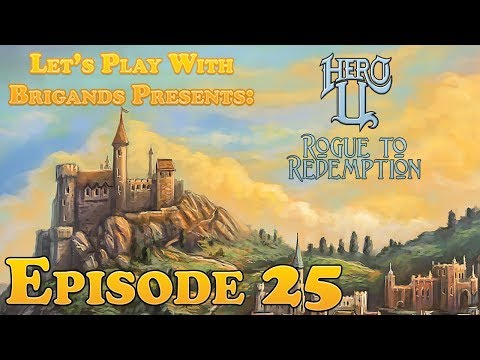 Let's Play Hero-U: Rogue to Redemption (Episode 25)