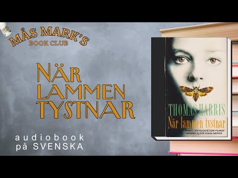 *NÄR LAMMEN TYSTNAR  ljudbok på svenska | The silence of the Lambs byThomas Harris