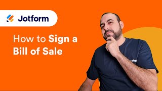 How to Sign a Bill of Sale