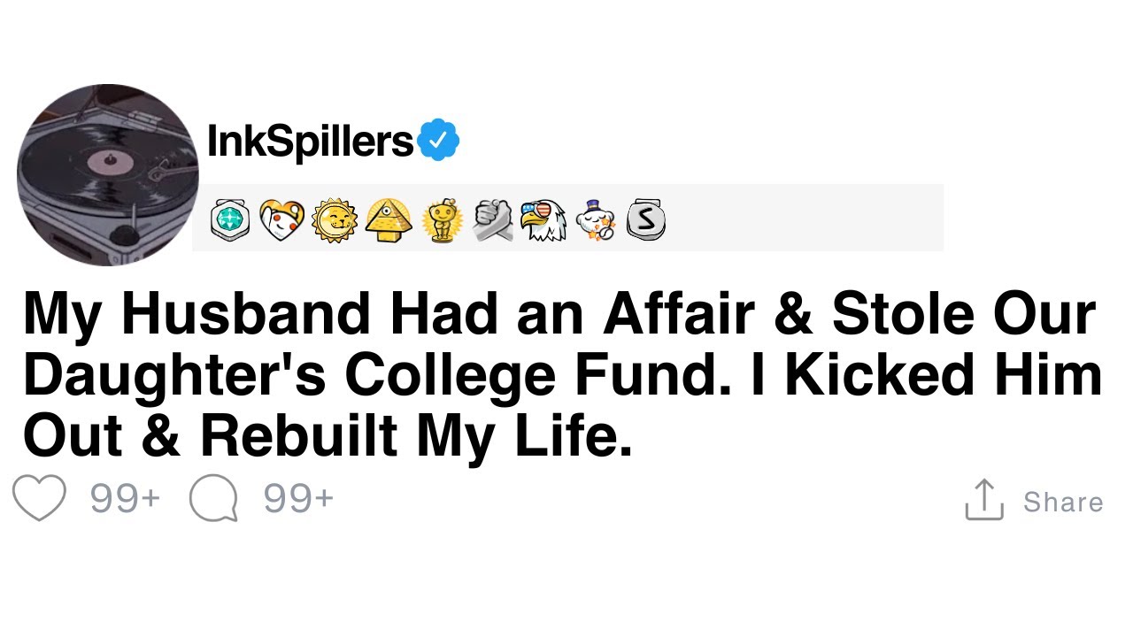 [Full Story] My Husband Had an Affair & Stole Our Daughter's College Fund. I Kicked Him Out &...