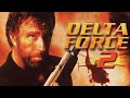 Delta Force 2 The Colombian Connection 1990 Movie Review Facts Chuck Norris Billy Drago