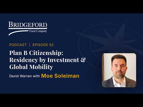 Podcast Episode 52 – Plan B Citizenship: Residency by Investment & Global Mobility with Moe Soleiman thumbnail