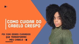 Quer um cabelo crespo grande e saudável? Aprenda como de uma forma simples e prática!