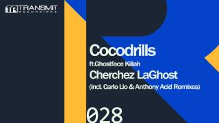 Cocodrills feat. Ghostface Killah - Cherchez LaGhost (Anthony Acid Remix)