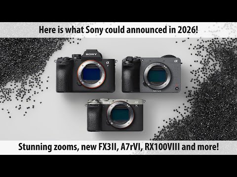 Sony’s 2026 Camera BOMBSHELL 💥 FX3 II, A7R VI, RX100 VIII & More!