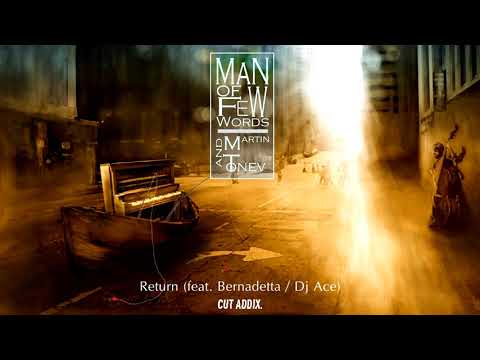 Man Of Few Words & Martin Tonev - Return (+ Bernadetta / DJ Ace)