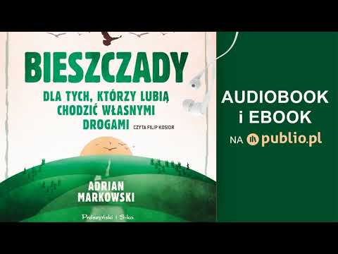 Bieszczady. Adrian Markowski. Audiobook PL