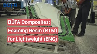 B&Uuml;FA&reg;-Foaming Resin (RTM) - Weight reduction of composite parts
