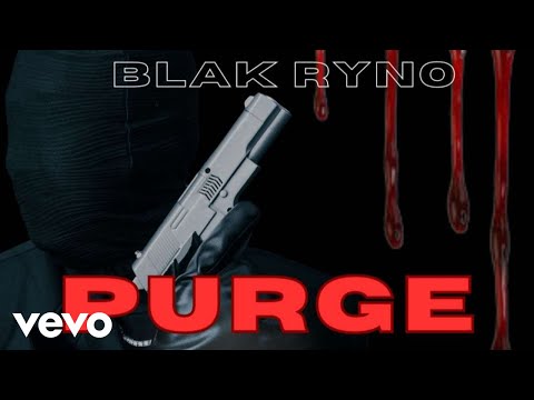 Blak Ryno - PURGE (Audio)