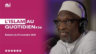 L'islam au quotidien #36