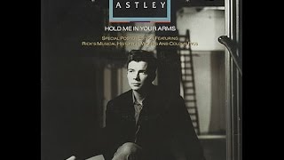 Hold Me In Your Arms (Extended Mix) - Rick Astley