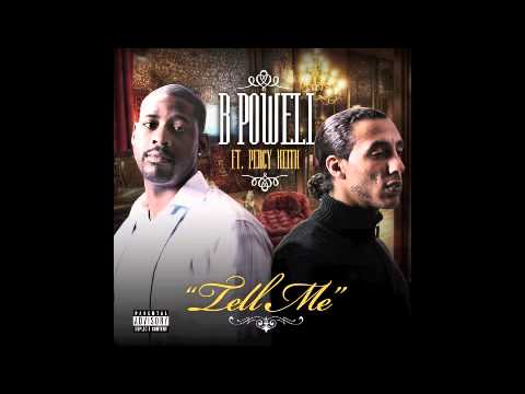 B Powell ft. Percy Keith - Tell Me