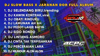 Download lagu DJ SELENDANG BIRU X KAWIN KONTRAK || SLOW BASS X JARANAN DOR FULL ALBUM •KIPLI ID REMIX mp3