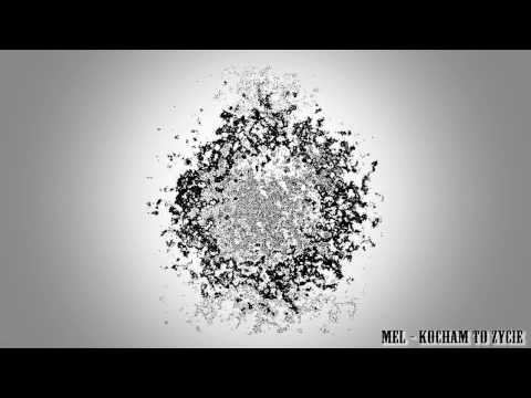 MEL - Kocham to życie