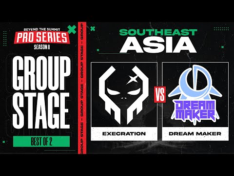 Execration vs Dream Maker Game 1 - BTS Pro Series 8 SEA: Group Stage w/ MLP & johnxfire