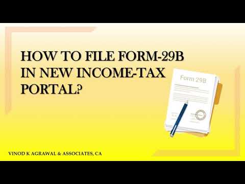 HOW TO FILE FORM-29B? | NEW INCOME-TAX PORTAL