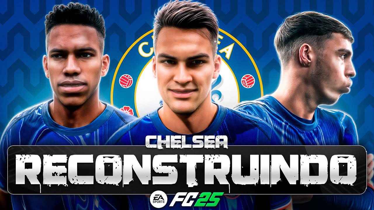 RECONSTRUINDO O CHELSEA! FC25 | Modo Carreira